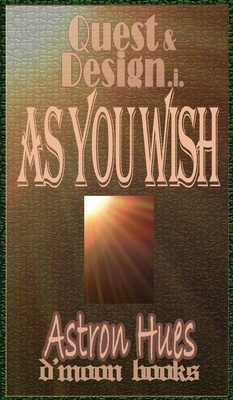 As You Wish: Quest and Design