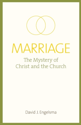 Marriage: The Mystery of Christ and the Church