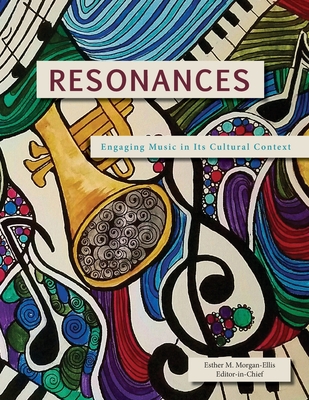 Resonances: Engaging Music in Its Cultural Context