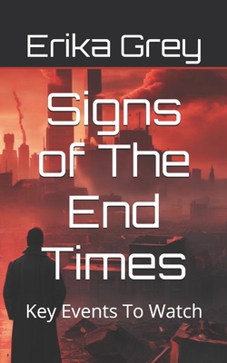 Signs of The End Times: Key Events To Watch