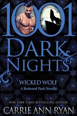 Wicked Wolf: A Redwood Pack Novella