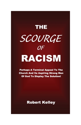 The Scourge Of Racism