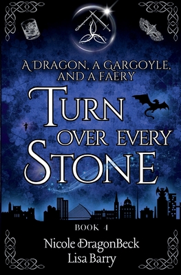 A Dragon, a Gargoyle, and a Faery Turn Over Every Stone