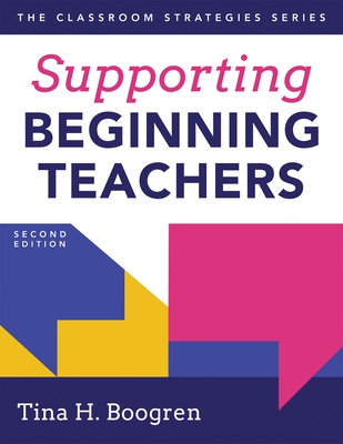 Supporting Beginning Teachers: (Tips for Beginning Teacher Support to Reduce Teacher Stress and Burnout)