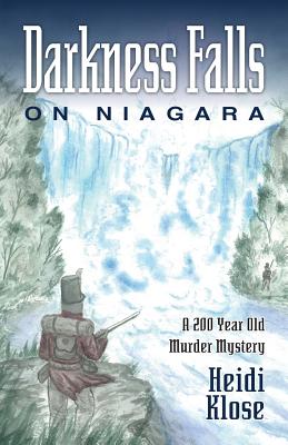 Darkness Falls on Niagara: A 200 Year Old Murder Mystery