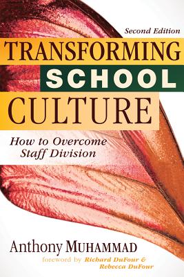 Transforming School Culture: How to Overcome Staff Division (Leading the Four Types of Teachers and Creating a Positive School Culture)