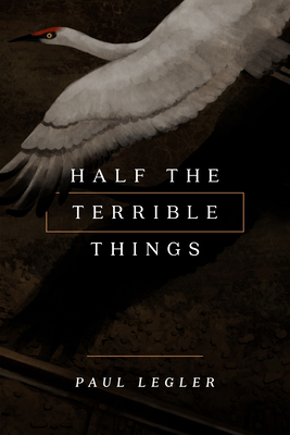 Half the Terrible Things