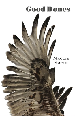 Good Bones: Poems