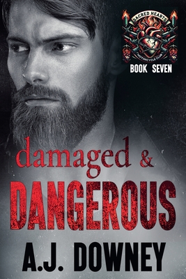 Damaged & Dangerous