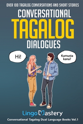 Tagalog Stories for Language Learners: Folktales and Stories in Filipino  and English (Free Online Audio) (Paperback)