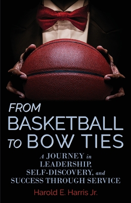 From Basketball to Bow Ties: A Journey in Leadership, Self-Discovery, and Success through Service
