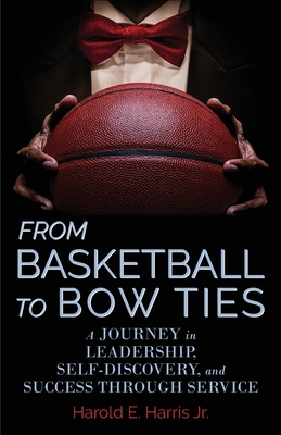 From Basketball to Bow Ties: A Journey in Leadership, Self-Discovery, and Success through Service