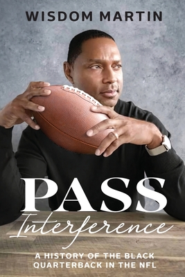 Pass Interference: History of the Black Quarterback in the NFL