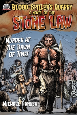 Blood-Spiller's Quarry: A Novel of the Stone Law