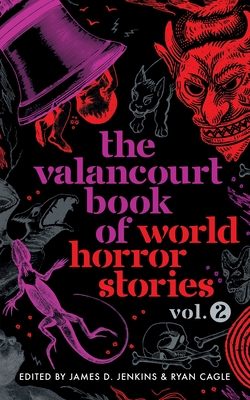 The Valancourt Book of World Horror Stories, volume 2