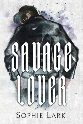 Savage Lover: Illustrated Edition