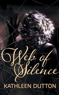 Web of Silence: New Edition