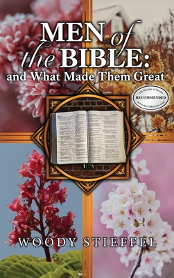 Men of the Bible: and What Made Them Great