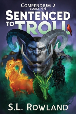 Sentenced to Troll Compendium 2: Books 4-6