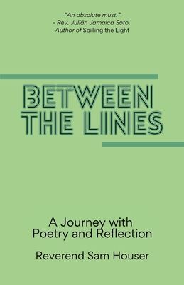 Between the Lines: A Journey with poetry and reflection