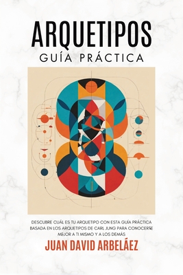 Arquetipos: Guía Práctica