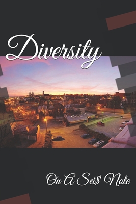 Diversity: On A Sei$ Note