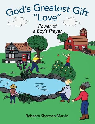 God's Greatest Gift "Love": Power of a Boy's Prayer
