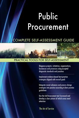 Public Procurement Complete Self-Assessment Guide