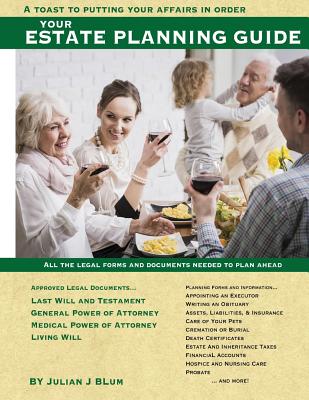 Your Estate Planning Guide: A Toast to Putting Your Affairs in Order