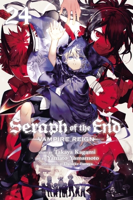 Seraph of the End, Vol. 24: Vampire Reignvolume 24