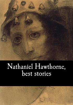 Nathaniel Hawthorne, best stories