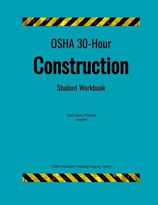 OSHA 30-Hour Construction; Student Workbook