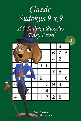 Classic Sudoku 9x9 - Easy Level - N°1: 100 Easy Sudoku Puzzles - Format easy to use and to take everywhere (6"x9")