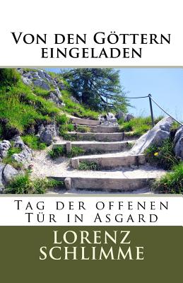 Von den G&Oumlttern eingeladen: Tag der offenen T&Uumlr in Asgard