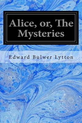Alice, or, The Mysteries