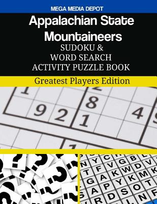 Appalachian State Mountaineers Sudoku and Word Search Activity Puzzle Book: Greatest Players Edition Edition