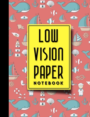 Low Vision Paper Notebook: Low Vision Book, Low Vision Notebook Paper, Cute Navy Cover, 8.5" x 11", 200 pages