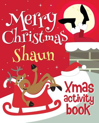 Merry Christmas Shaun - Xmas Activity Book: (Personalized Children's Activity Book)