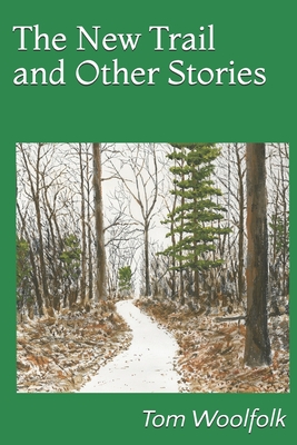 The New Trail and Other Stories