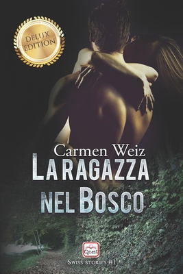 La ragazza nel bosco (Swiss Stories #1)