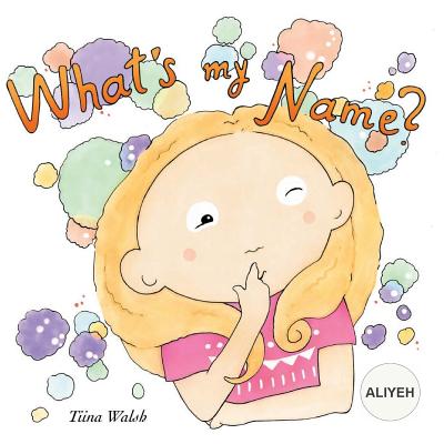 What's my name? ALIYEH