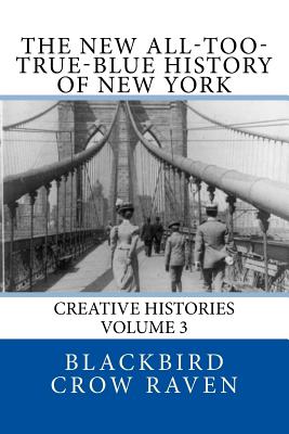 The New All-too-True-Blue History of New York
