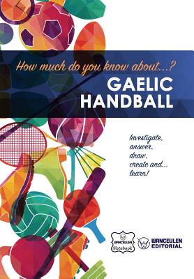 How much do you know about... Gaelic Handball