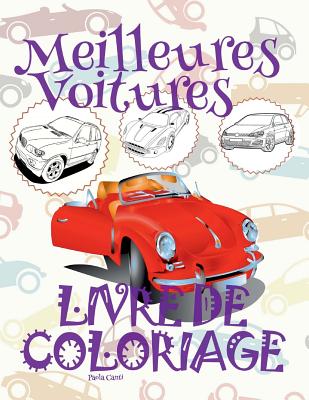 ✌ Meilleures Voitures ✎ Livres à colorier Voitures ✎ Livre de Coloriage 10 ans ✍ Livre de Coloriage enfant 10 ans: ✎ Bes