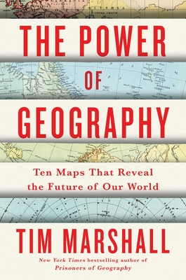 The Power of Geography: Ten Maps That Reveal the Future of Our Worldvolume 4