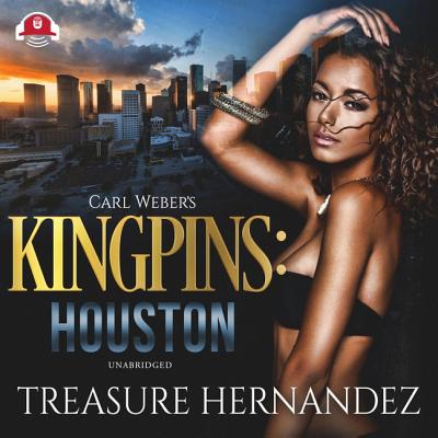 Carl Weber's Kingpins: Houston Lib/E