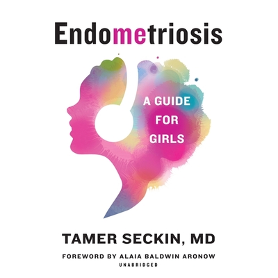 Endometriosis: A Guide for Girls