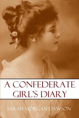 A Confederate Girl's Diary (Expanded, Annotated)