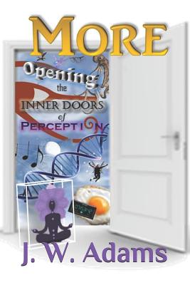 More: Opening the Inner Doors of Perception