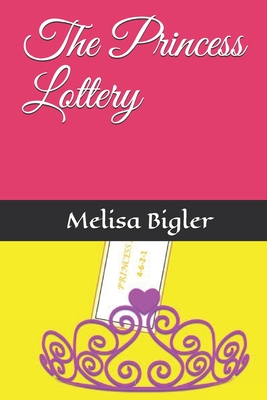 The Princess Lottery